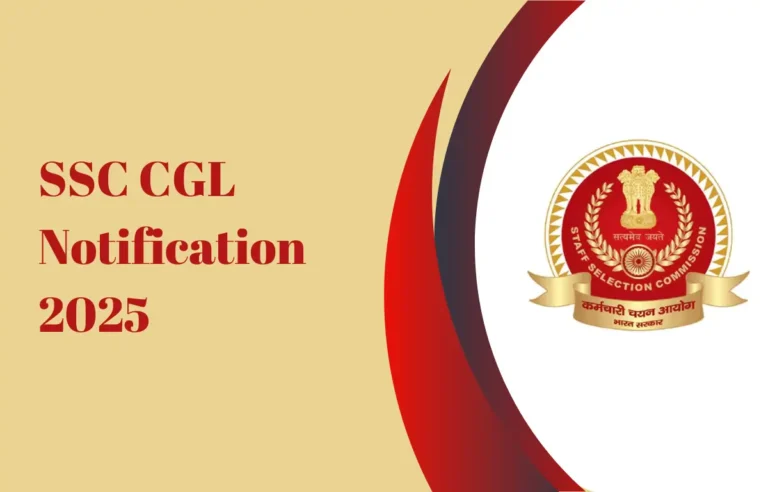 SSC CGL నోటిఫికేషన్ విడుదల – 14,582 పోస్టులు ఖాళీ! ప్రభుత్వ ఉద్యోగం కోసం ఇది మీ ఛాన్స్!